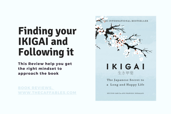 Let's Read Ikigai-The Japanese secret of long & Happy Life. And review of the book