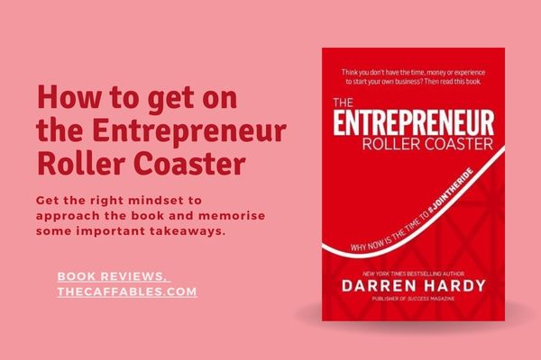 The Entrepreneur Rollercoaster Book review & Important Takeaways